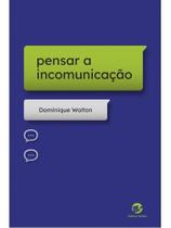 Pensar a incomunicação