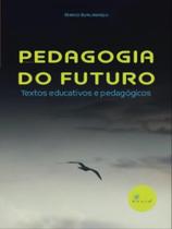 Pensar a pedagogia do futuro