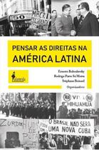 Pensar as direitas na américa latina