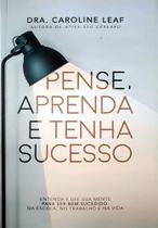 Pense, Aprenda E Tenha Sucesso - Editora Chara