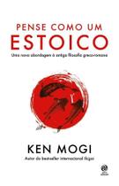 Pense Como Um Estoico