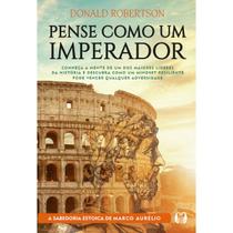 Pense como um imperador de Donald Robertson Editora Citadel Grupo Editorial