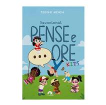 Pense e Ore Kids Devocional Infantil Diego Menin - Editora Vida