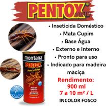 Pentox Cupim Mata Cupins Brocas e Formigas Base Agua 900ml Montana Madeira