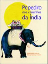 Pepedro nos caminhos da india - C/ ARTE - BH