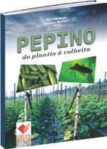 Pepino do Plantio à Colheita - UFV EDITORA
