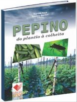 Pepino do Plantio à Colheita - UFV EDITORA
