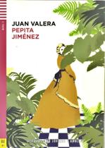 Pepita Jiménez - Hub Lecturas Jóvenes Y Adultos - Nível 3 - Libro Con CD Audio - Hub Editorial Pepita Jiménez - Hub Lecturas Jóvenes Y Adultos - Nível 3 - Libro Con CD Audio - Hub Editorial