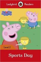 Peppa Pig: Sports Day - Ladybird Readers - Level 2 - Book With Downloadable Audio (US/UK) - Macmillan - ELT