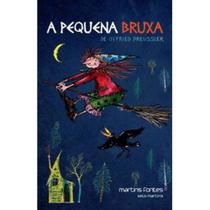 Pequena bruxa, a - (martins fontes) - MARTINS - MARTINS FONTES Pequena bruxa, a - (martins fontes) - MARTINS - MARTINS FONTES