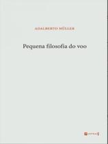 Pequena filosofia do voo Pequena filosofia do voo