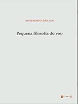 Pequena filosofia do voo - 7 LETRAS Pequena filosofia do voo - 7 LETRAS