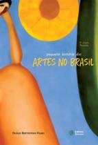 Pequena historia das artes no brasil