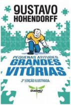 Pequenas atitudes, grandes vitorias - DRAGONFLY EDITORIAL Pequenas atitudes, grandes vitorias - DRAGONFLY EDITORIAL