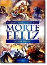 Pequeno Manual Para Uma Morte Feliz