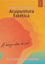 Pequeno Tratado de Acupuntura Estética: a beleza além da pele - Inserir