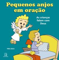 Pequenos Anjos em Oracao: as Criancas Falam com Deus - Editora Santuario (loyola)