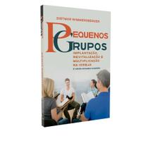Pequenos grupos - 02 ed. - EDITORA ESPERANÇA Pequenos grupos - 02 ed. - EDITORA ESPERANÇA