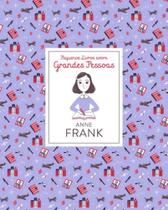 Pequenos Livros Sobre Grandes Pessoas: Anne Frank