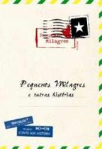 Pequenos milagres - col. espetaculos do galpao - EDITORA PUC MINAS Pequenos milagres - col. espetaculos do galpao - EDITORA PUC MINAS