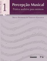 Percepção Musical V.1: Prática Auditiva Para Músicos - Série Didático-musical - Edusp