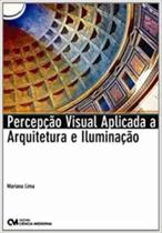 Percepção Visual Aplicada a Arquitetura e Iluminação Sortido