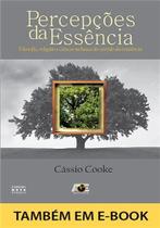 Percepções da Essência Percepções da Essência