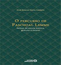 Percurso de paschoal lemme, o Percurso de paschoal lemme, o
