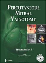 Percutaneous mitral valvotomy with cd-rom Percutaneous mitral valvotomy with cd-rom