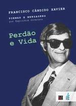 Perdão e vida - FEB Editora/CEU