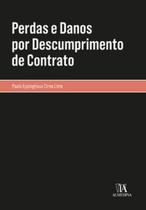 Perdas e danos por descumprimento de contrato - ALMEDINA BRASIL Perdas e danos por descumprimento de contrato - ALMEDINA BRASIL