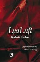 Perdas e ganhos Paperback Luft, Lya