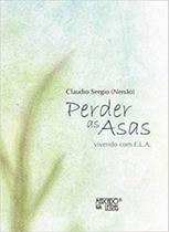 Perder as asas - MERCADO DE LETRAS Perder as asas - MERCADO DE LETRAS