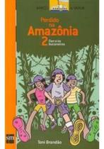 Perdido na amazonia 2 - dan e os bucaneiros - EDIÇÕES SM