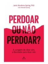Perdoar ou não perdoar Perdoar ou não perdoar
