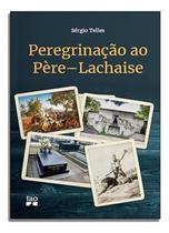 Peregrinação Ao Père-lachaise Peregrinação Ao Père-lachaise