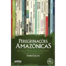 Peregrinações amazônicas Lucas Fábio - LetraSelvagem - Letra Selvagem