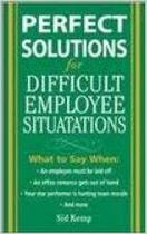 Perfect Solutions for Difficult Employee Situations
