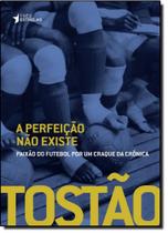 Perfeição não Existe, A
