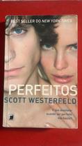 Perfeitos - Série Feios. Volume 2 Perfeitos - Série Feios. Volume 2