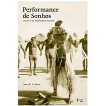 Performance de sonhos: discursos de imortalidade Xavante - EDUSP