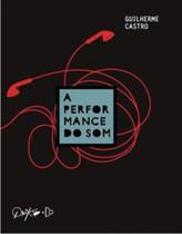 Performance do som, a - QUIXOTE + DO