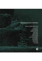 Performances da memória - IMPRESSOES DE MINAS Performances da memória - IMPRESSOES DE MINAS