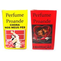 Perfume Amarração Chora nos Meus Pés Atração Sedução Atrativo do Amor Paixão Kit