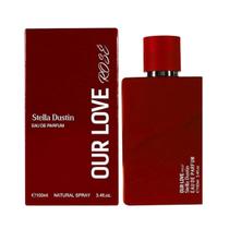 Perfume Feminino Our Love Rose Stella Dustin EDP 100ml