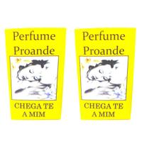 Perfume Proande Chega Te A Mim Kit 2 Und Amarração Amorosa