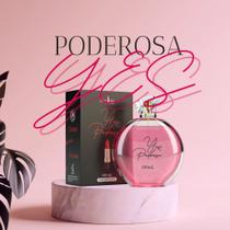 Perfume Yes Poderosa Mary Life 100mL Feminino Marcante Colônia Marcante Poderosa Envolvente Beleza
