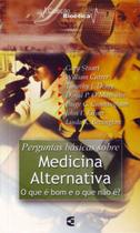 Perguntas Básicas Sobre Medicina Alternativa