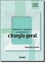 Perguntas e respostas comentadas de cirurgia geral - LIVRARIA E EDITORA RUBIO LTDA