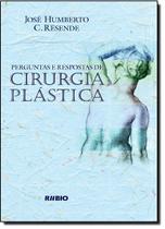 Perguntas e respostas de cirurgia plastica - Editora Rubio Ltda.